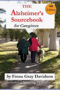The Alzheimer's Sourcebook, 4th edition: A Practical Guide to Getting Through The Day - Paperback