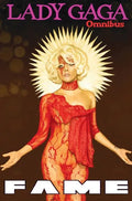 Fame: Lady Gaga Comic Book Omnibus - Hardcover