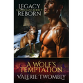 A Wolf's Temptation: Legacy Reborn - Paperback