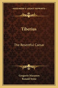 Tiberius: The Resentful Caesar - Paperback