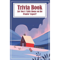Trivia Book Are You A 'little House On The Prairie' Expert: Trivia Questions - Paperback