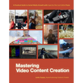 Mastering Video Content Creation: A Practical Guide to Social Media Growth with Expertly Shot and Edited Posts - Paperback