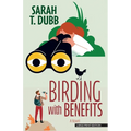 Birding with Benefits - Paperback