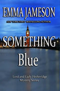 Something Blue: Lord & Lady Hetheridge #3 - Paperback