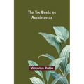 The Ten Books on Architecture - Paperback