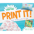 Print It! Super Simple Crafts for Kids - Library Binding