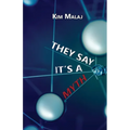 They Say It's a Myth - Paperback
