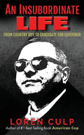 An Insubordinate Life: From Country Boy to Candidate for Governor - Paperback