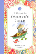 A Blessing for Summer's Child - Hardcover