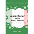 Learn Italian with Short Stories: Interlinear Italian to English - Paperback