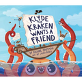 Klyde the Kraken Wants a Friend - Hardcover