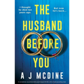 The Husband Before You: A completely unputdownable psychological thriller with a heart-pounding twist - Paperback