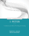 1 Peter: A Commentary for Biblical Preaching and Teaching - Hardcover