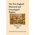The New England Historical and Genealogical Register, Volume 53, 1899 - Paperback