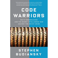Code Warriors: Nsa's Codebreakers and the Secret Intelligence War Against the Soviet Union - Paperback