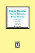 Surry County, North Carolina, Court Minutes, 1768-1789, Vols. 1-2. - Paperback
