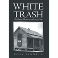 White Trash: Childhood Memories on Happy Top - Hardcover