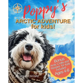 Poppy's Arctic Adventure for Kids: Explore and Discover Arctic Animals - Paperback