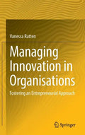 Managing Innovation in Organisations: Fostering an Entrepreneurial Approach - Hardcover