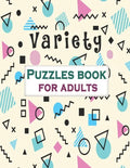 Variety Puzzles book for adults: Puzzle Activity Book for Adults, 140+ Large Print Mixed Puzzles - Word search, Sudoku, Cryptograms, Word Scramble - Paperback