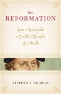 The Reformation: How a Monk and a Mallet Changed the World - Paperback