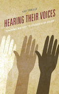 Hearing their Voices: Teaching History to Students of Color - Hardcover