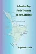 A London Boy Finds Treasure in New Zealand - Paperback