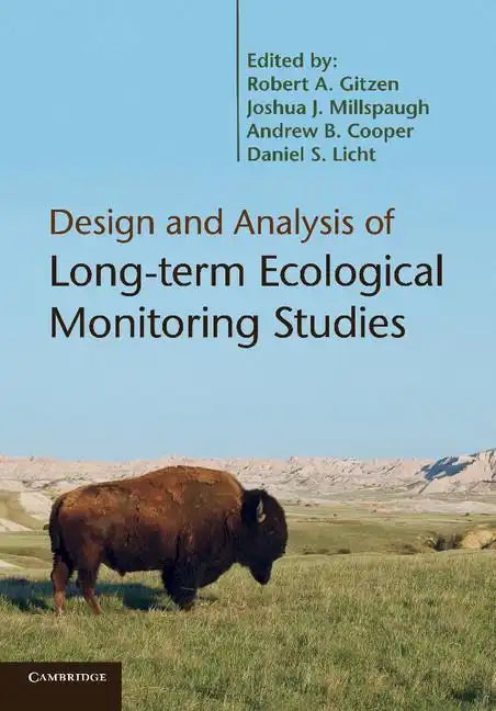 Design and Analysis of Long-Term Ecological Monitoring Studies. Edited by Robert A. Gitzen ... [Et Al.] - Paperback