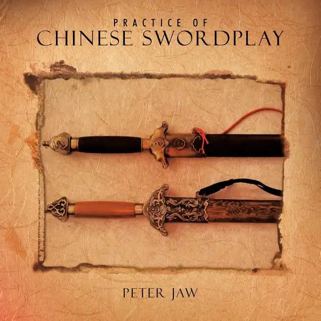 Practice of Chinese Swordplay - Paperback