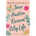 Jane Austen Ruined My Life - Paperback