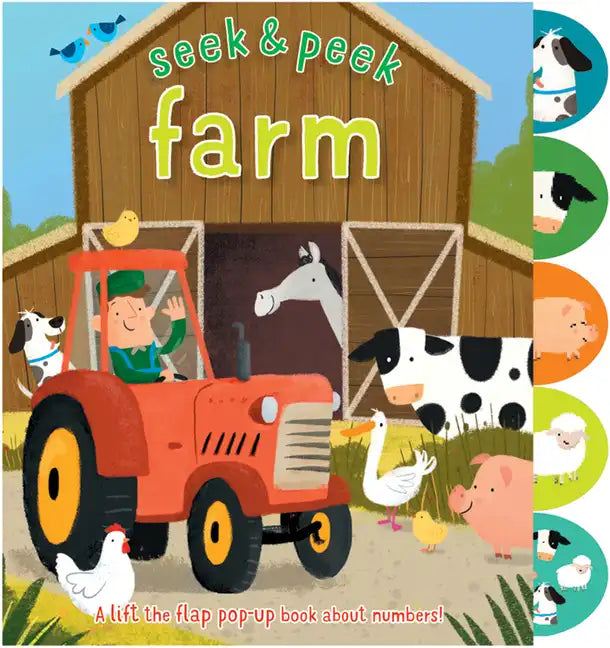 Seek & Peek Farm: A Lift the Flap Pop-Up Book about Numbers! - Hardcover