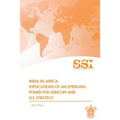 India in Africa: Impllications of an Emerging Power for Africom and U.S. Strategy - Paperback