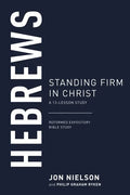 Hebrews: Standing Firm in Christ - Paperback