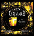 CHRISTMAS the Whole Story of the God who Loves - Hardcover