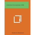 Constructive Anatomy (1920) - Hardcover