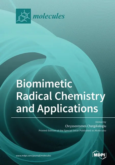 Biomimetic Radical Chemistry and Applications - Paperback