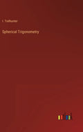Spherical Trigonometry - Hardcover