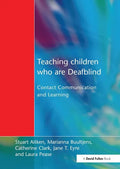 Teaching Children Who Are Deafblind: Contact Communication and Learning - Paperback