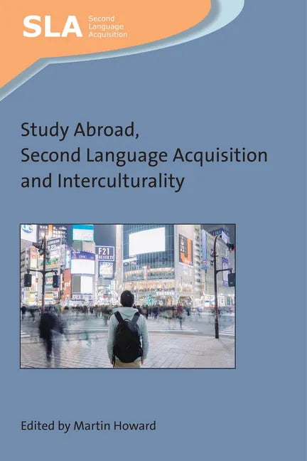 Study Abroad, Second Language Acquisition and Interculturality - Paperback