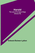 Harold: the Last of the Saxon Kings (Volume VII) - Paperback