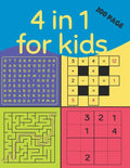 4 in 1 for Kids (200 Page): kids wordsearch books age 7-8 yrs, smart games iq , wordsearch junior, easy sudoku puzzle books for kids, teach kids m - Paperback