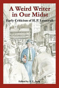 A Weird Writer in Our Midst: Early Criticism of H. P. Lovecraft - Paperback