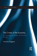 The Crimes of the Economy: A Criminological Analysis of Economic Thought - Paperback