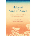 Hakuin's Song of Zazen: Yamada Mumon Roshi on Zen Practice - Paperback