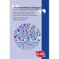 The World Needs Dialogue! Six: Your Organization Needs Dialogue! - Hardcover