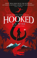 Hooked: Neverland Will Never Let Go... - Paperback