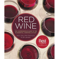 Red Wine: The Comprehensive Guide to the 50 Essential Varieties & Styles - Hardcover