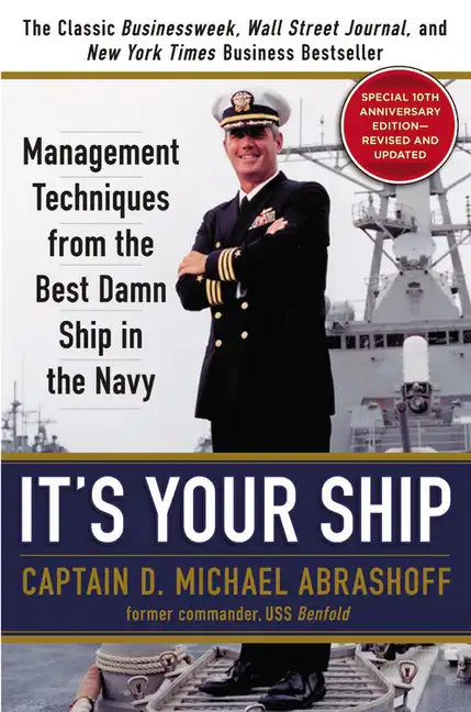 It's Your Ship: Management Techniques from the Best Damn Ship in the Navy - Hardcover