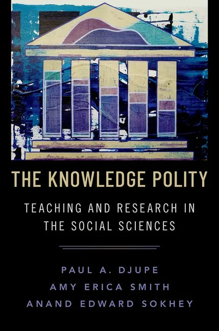 The Knowledge Polity: Teaching and Research in the Social Sciences - Paperback