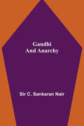 Gandhi and Anarchy - Paperback